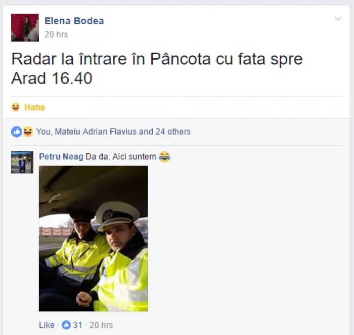 A anunţat pe facebook poziţia unui radar, la Arad, iar reacţia poliţiştilor a fost GENIALĂ!
