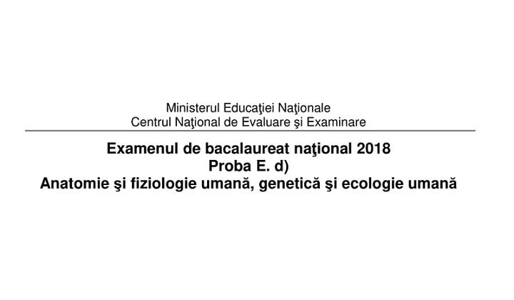 Titlul la modelul de subiecte la anatomie de la Bacalaureat 2018