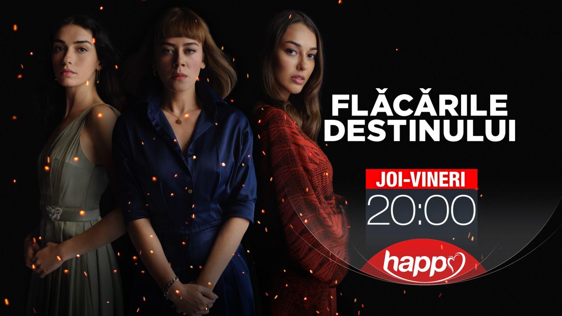 Happy Channel va difuza serialul Flăcările destinului Happy Channel va difuza serialul Flăcările destinului
