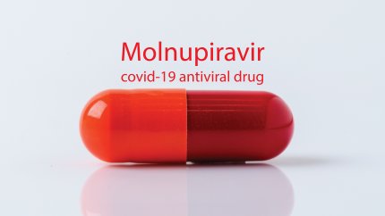 Cum se va folosi în România Molnupiravir, pastila anti-Covid eficientă împotriva variantei Omicron