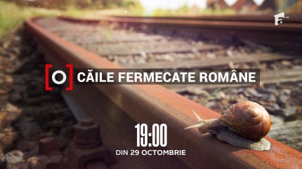 "Căile Fermecate Române", cea mai nouă serie de reportaje Observator