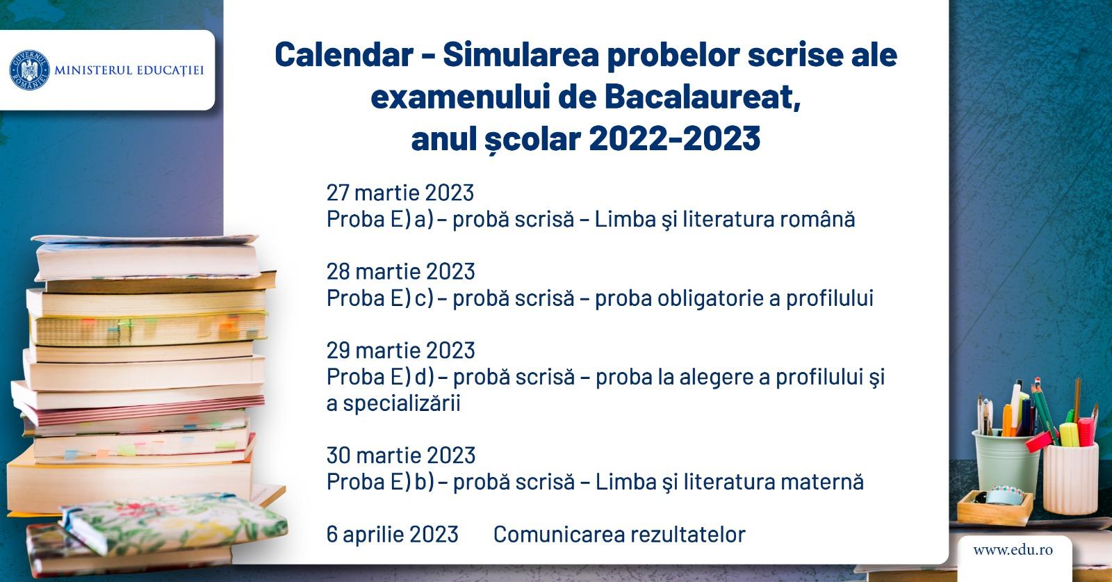 Simulare Bacalaureat 2023. Calendarul probelor