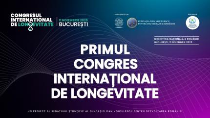 Congresul Internațional de Longevitate – un eveniment care conectează România la rețelele globale de cercetare