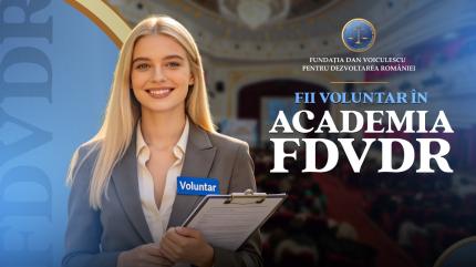Academia FDVDR” - programul de voluntariat care oferă liceenilor și studenților experiență practică
