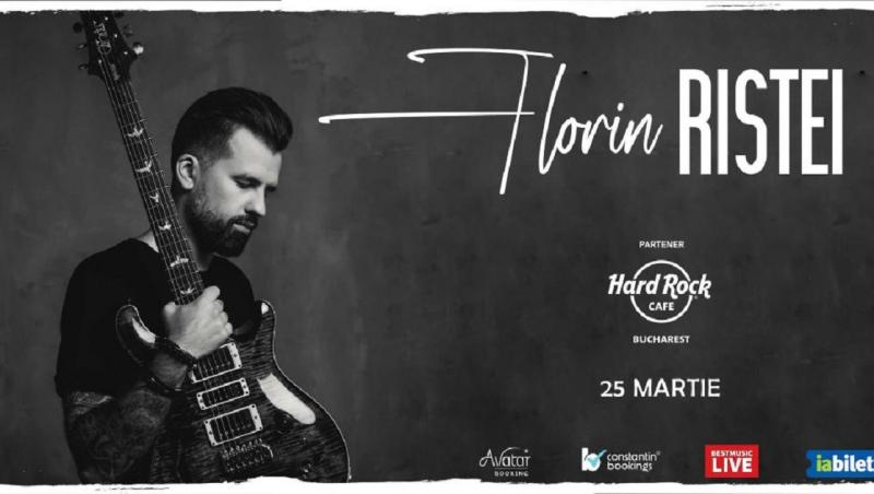 Florin Ristei susţine un concert miercuri, 25 martie, în Hard Rock Cafe din Bucureşti