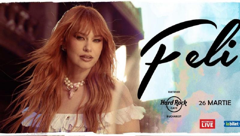 Feli susţine un concert joi, 26 martie, în Hard Rock Cafe din Bucureşti