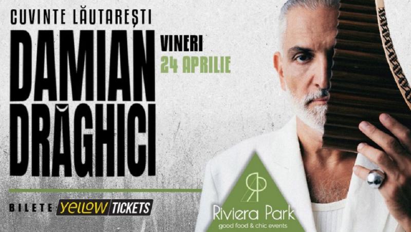 Damian Drăghici susţine un concert vineri, 24 aprilie, în Riviera Park din Bucureşti