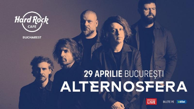 Trupa Alternosfera susţine un concert miercuri, 29 aprilie, în Hard Rock Cafe din Bucureşti