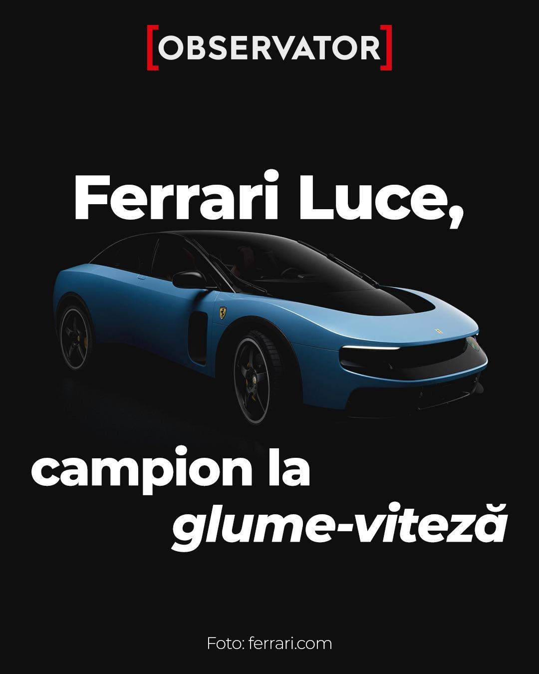Ferrari Luce, campion la glume viteză. Prima mașină electrică a brandului, luată în râs de alte branduri