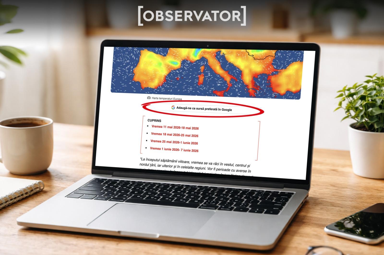 Alege observatornews.ro ca sursa ta preferată de știri pe Google si Discover!
