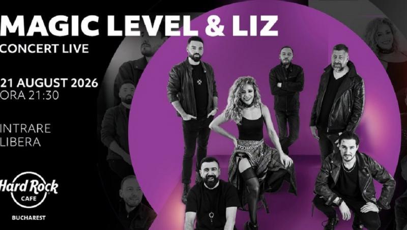 Magic Level & Liz susţin un concert vineri, 21 august, în Hard Rock Cafe din Bucureşti