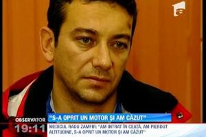 Medicul Radu Zamfir: "Datorită lui Iovan suntem în viață..."