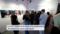 (P) La Art Safari s-a deschis expoziţia "Anatomia unui zâmbet"