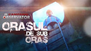 Oraşul de sub oraş, o nouă campanie Observator