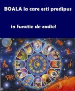 Astrele îţi zic TOT! BOALĂ şi leac pentru fiecare ZODIE