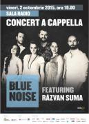 BLUENOISE – trupa a cappella finalistă la Eurovision 2015 – susţine un recital la Sala Radio!