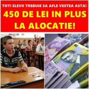 Dacă eşti ELEV trebuie să afli noutatea: Primeşti 450 de lei în plus la alocaţie