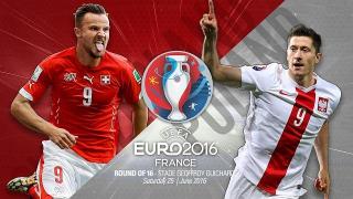 EURO 2016: Încep Optimile de finală ale Campionatului European: Elveția - Polonia - sâmbătă, ora 16:00