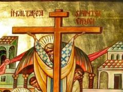 Înălţarea Sfintei Cruci: Ce nu se face în această zi. Este cea mai veche şi mai importantă dintre sărbătorile credincioşilor ortodocşi