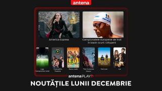 Noutățile lunii decembrie în AntenaPLAY