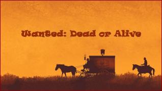 (P) Istoria celebrelor afișe "Wanted: Dead or Alive"