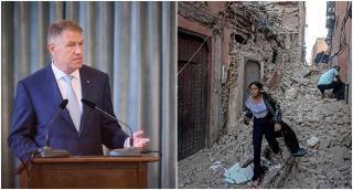 Preşedintele Klaus Iohannis a postat astăzi, pe platforma X, un mesaj pentru victimele cutremurului din Maroc. 
