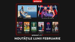 Noutățile lunii februarie în AntenaPLAY