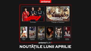 Noutățile lunii aprilie în AntenaPLAY