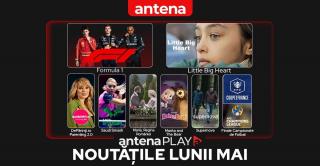 Noutățile lunii Mai în AntenaPLAY!