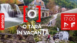 Campania "O țară în vacanță", de vineri, 4 iulie, la Observator 17