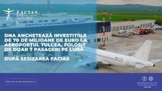DNA anchetează investițiile de 70 de milioane de euro la Aeroportul Tulcea, folosit de doar 7 pasageri pe lună