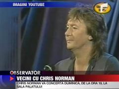 Vecini cu Chris Norman