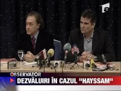 Dezvaluiri in cazul Hayssam