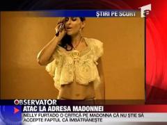 Atac la adresa Madonnei