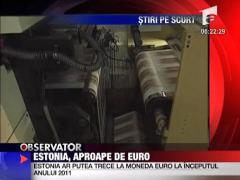 Estonia, aproape de euro