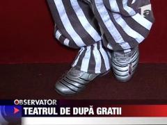Teatrul de dupa gratii
