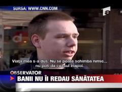 Banii nu ii redau sanatatea