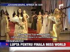 Lupta pentru finala Miss World