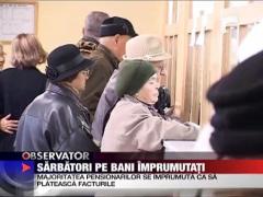 Sarbatori pe bani imprumutati