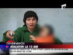 Atacator la 13 ani