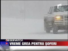 Vreme grea pentru soferi