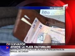 Atentie la plata facturilor