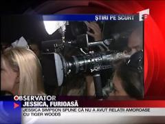 Jessica Simpson, furioasa