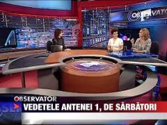 Vedetele Antenei 1, de sarbatori