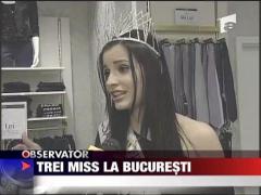 Trei miss, la Bucuresti