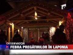 Febra pregatirilor in Laponia