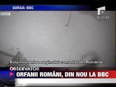 Orfanii romani, din nou la BBC