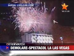 Demolare-spectacol la Las Vegas