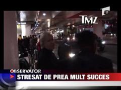 Stresat de prea mult succes