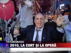 2010, la cort si la opera